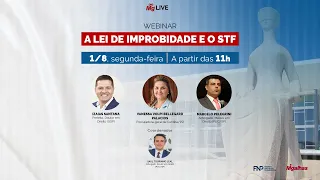 A Lei de Improbidade e o STF