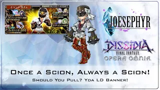 Once a Scion, Always a Scion! Yda LD Banner! Should You Pull? Dissidia Final Fantasy Opera Omnia
