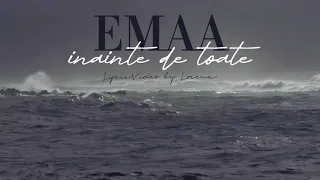 EMAA - Inainte de toate[Lyrics] | Piesă Nelansată Live
