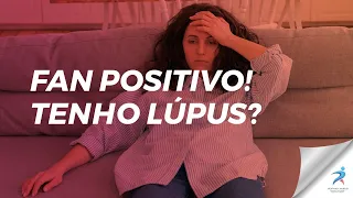 Fan Positivo! Tenho Lúpus?