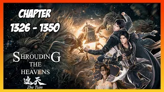 Shrouding the Heavens / Zhe Tian Chapter 1326-1350 [Read Novel with Audio and English Text]