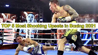 TOP 5 Most Shocking Upsets in Boxing 2021