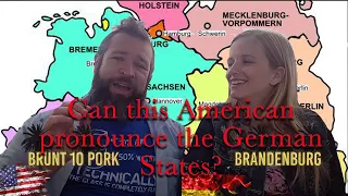 Can this AMERICAN say the GERMAN states and capitals correctly?