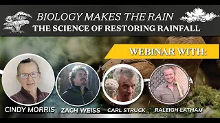 Webinar: Biology Makes Rain, the Science of Restoring Rainfall with Cindy Morris