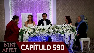 Perdóname (Beni Affet) - Capítulo 590