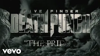 Five Finger Death Punch - The Pride (Lyric Video)