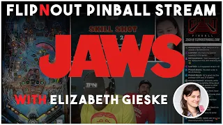 🔴LIVE - Stern Pinball's JAWS PRO with Elizabeth Gieske!!!