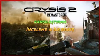 CRYSIS 2 REMASTERED - İNCELEME / İLK BAKIŞ - [KARŞILAŞTIRMA + PERFORMANS]