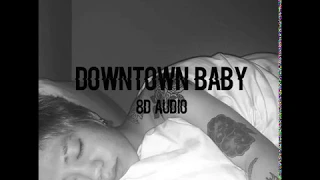 BLOO - Downtown baby (8D AUDIO)