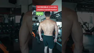 2 MONTH CREATINE TRANSFORMATION