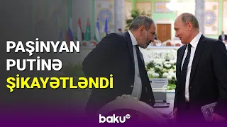 Paşinyan Putinə şikayətləndi - BAKU TV