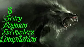 8 HORRIFIC Encounters With Dogman | Recent Stories Compilation | Thunderstorm