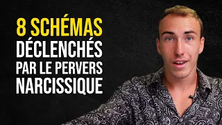 8 schémas déclenchés par le pervers narcissique