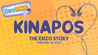 Dear MOR: "Kinapos" The Enzo Story 02-25-22