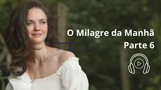 Clube do Livro | O Milagre da Manhã - Parte 6 - Customizando SEU milagre da manhã.