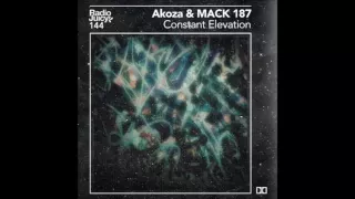 Akoza & Mack 187 - Constant Elevation (Radio Juicy Vol. 144)