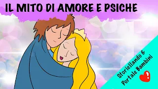 Amore e Psiche | Storie di Miti e Leggende | AudioStorie | Storiellando&PortaleBambini