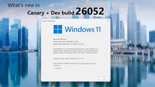 Windows 11 Canary/Dev build 26052 and what's new - sudo run ge_release