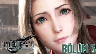 GÖKTEN DÜŞEN MUCİZE! | FINAL FANTASY 7 REMAKE TÜRKÇE BÖLÜM 5