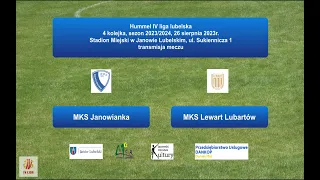 MKS Janowianka - MKS Lewart Lubartów, 26 sierpnia 2023r.