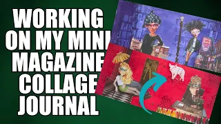 Working On The Mini Magazine Collage Journal