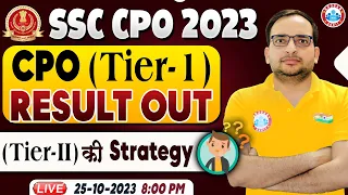 SSC CPO 2023 Tier 1 Result Out | CPO Tier 1 Expected Cut off, CPO Tier 2 Strategy By Ankit Sir