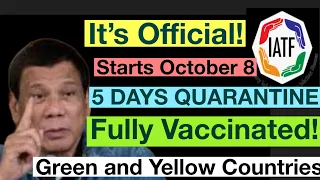 PHILIPPINES TRAVEL UPDATE | FULLY VACCINATED FROM GREEN AND YELLOW COUNTRIES ONLY 5 DAYS QUARANTINE