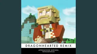 Dragonhearted (Remix)