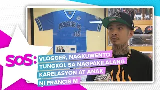 SOS: Vlogger, nagkuwento tungkol sa nagpakilalang karelasyon at anak ni Francis M | ABS-CBN News