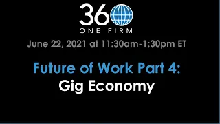 Future of Work Pt 4: Gig Economy (June 22, 2021)