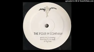 The Four M Company - You're Not Functioning