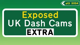 Compilation #12 EXTRA - 2024 | Exposed: UK Dash Cams | Crashes, Poor Drivers & Road Rage