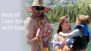 FAMILY TRAVEL - The Secret to Lake Tahoe And Tahoe City with Kids