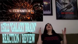 Supernatural 15X12 "GALAXY BRAIN" Reaction / Review