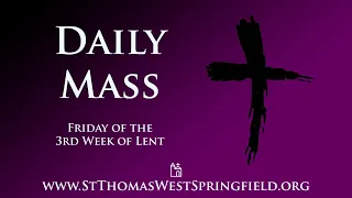 Daily Mass Friday, March 8, 2024