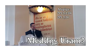 Meddig, Uram? | Megpróbálva, mégis békességben