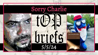 tOP briefs – “Sorry Charlie”