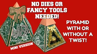PYRAMID BOX with a TWIST! ( Mini version) NO DIES/TOOLS NEEDED!!