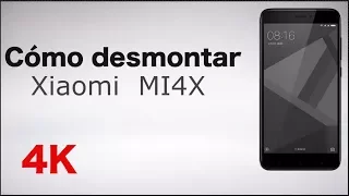 Desmontar Xiaomi MI 4X