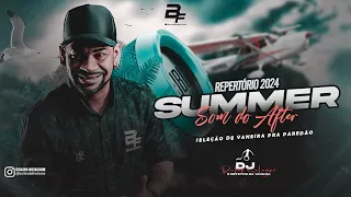 DJ DETETIVE DA VANEIRA  - SUMMER 2024 | SELEÇÃO DE VANEIRA (  O SOM DO AFTER )