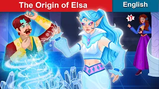 The Origin Of Elsa (Frozen Princess P2)👸 Stories for Teenagers 🌛 WOA Fairy Tales