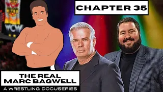 Eric Bischoff & Conrad Thompson Interview Buff Bagwell | Chapter 35