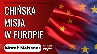 Chińska misja w Europie - Marek Meissner