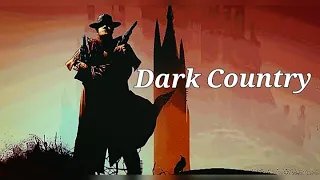 DARK COUNTRY / MUSIC / MIX #2