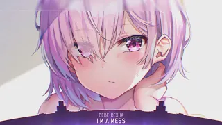 Nightcore   I'm A Mess 1 HOUR