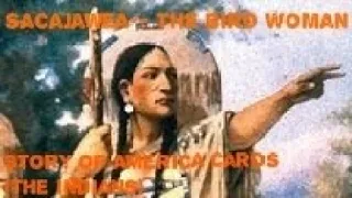 Sacajawea-- The "Bird Woman" | Story of America Cards (The Indians)