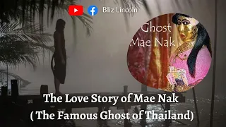 The Most Famous Ghost ( Love ) story of Thailand.