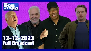 The BOB & TOM Show for December 12, 2023