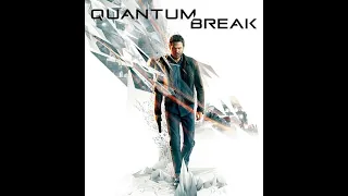 Квантовый разлом / Quantum Break 2016  ИГРОФИЛЬМ  quantum break сериал