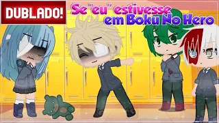 [ DUBLADO ] MOONARY NA ESCOLA DE  " BOKU NO HERO ACADEMY "  | MINI FILME GACHA CLUB